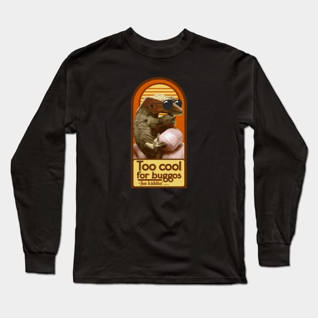 Crested Gecko Too Cool For Buggos..Jus Kiddin' Long Sleeve T-Shirt by Planetarydesigns